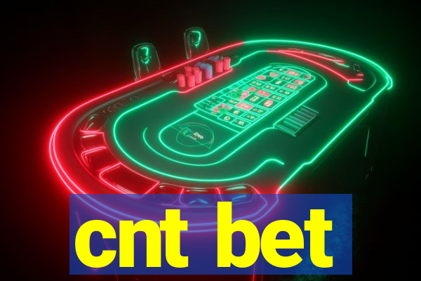 cnt bet